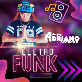 Baixar CD ELETRO FUNK 2022 SO AS TOP Dj DjAdrianoAzevedo Gênero