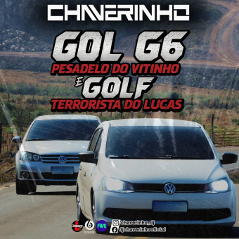 Gol G6 Pesadelo Do Vitinho e Golf Terrorista Do Lucas