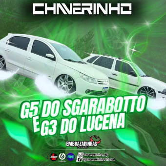 G5 Do Sgarabotto e G3 Do Lucena