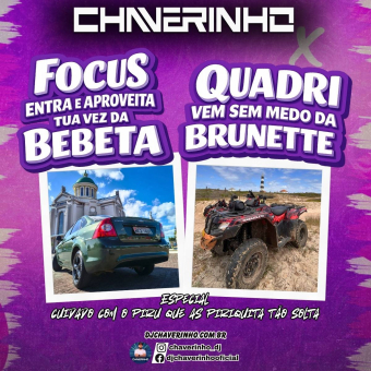 Focus Entra e Aproveita Tua Vez Da Bebeta e Quadri Vem Sem Medo Da Brunette
