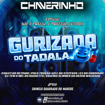 Gurizada Do Tadala Esp Não é Pressa, é Pressão Se Foda