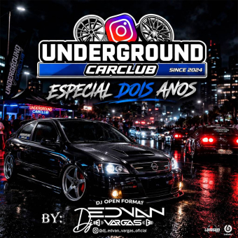 UNDERGROUND CAR CLUB ESPECIAL 2 ANOS