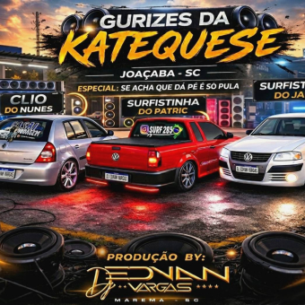 CD GURIZES DA CATEQUESE ESP SE ACHA QUE DÁ PÉ É SÓ PULAR CLIO DO NUNES, SURFISTINHA DO JAPA E SURFISTINHA DO PATRIC BY DJ EDVAN VARGAS OFICIAL @DJ_EDVAN_VARGAS_OFICIAL