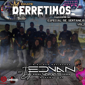 EQUIPE DERRETIMOS ESPECIAL DE SERTANEJO VOL.2