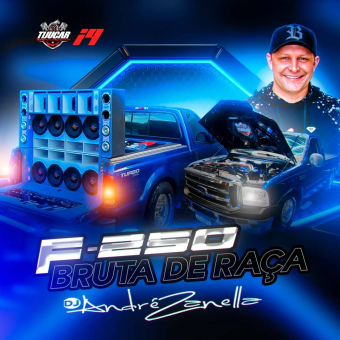F250 Bruta de Raça ((Sertanejo Remix))