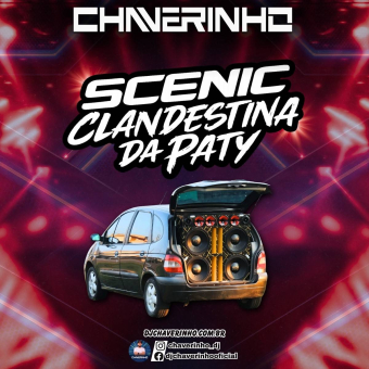 Scenic Clandestina Da Paty
