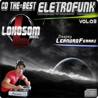 The Best Eletro Funk Vol. 03