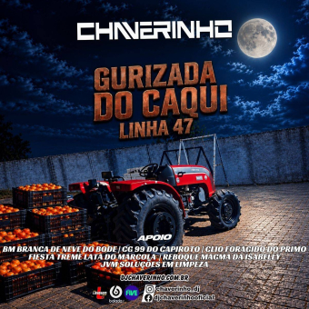 Gurizada Do Caqui Linha 47