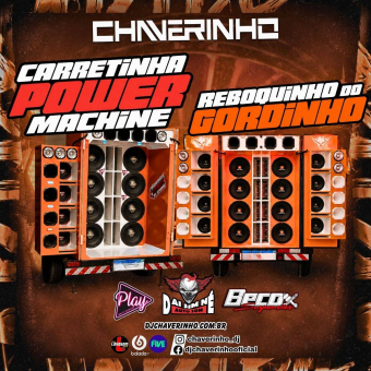 Carretinha Power Machine e Reboquinho Do Gordinho Esp Passaram Mel No Gordinho