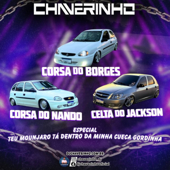 Corsa Do Borges, Corsa Do Nando e Celta Do Jackson Esp Teu Mounjaro Tá Dentro Da Minha Cueca Gordinha