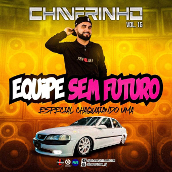 Equipe Sem Futuro Vol.16 Esp Chaquaiando Uma