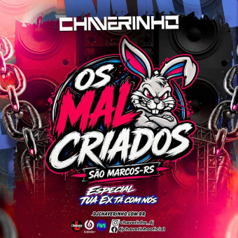 Equipe Os Mal Criados SM Esp Tua Ex Tá Com Nós