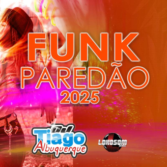 FUNK PAREDÃO 2025