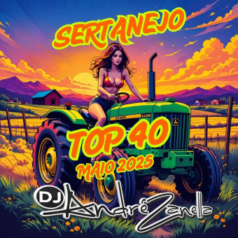 Top 40 Sertanejo Lançamentos 2025