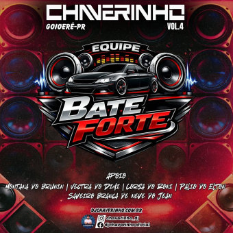 Equipe Bate Forte Vol.4
