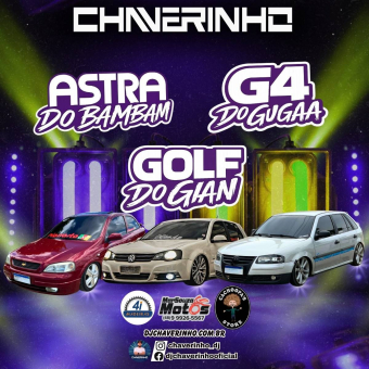 Astra Do BamBam, Golf Do Gian e G4 Do Gugaa