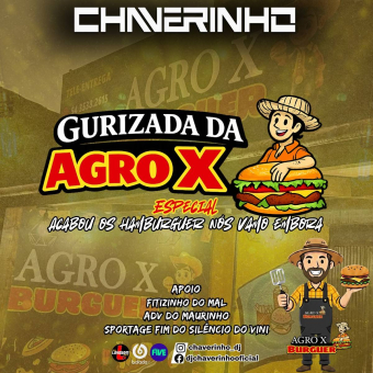 Gurizada Da Agro Xis Esp Acabou Os Hamburguer Nós Vamo Embora