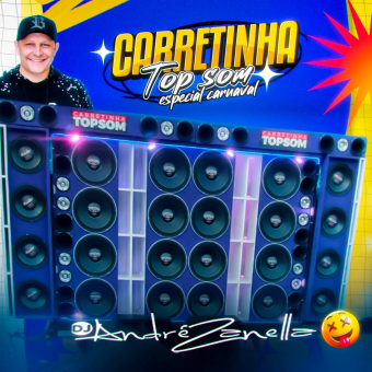Carretinha Top Som Especal Carnaval 2026