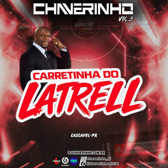 Carretinha Do Latrell Vol.3