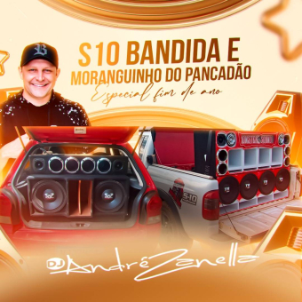 S10 Bandida e Moranguinho do Pancadão