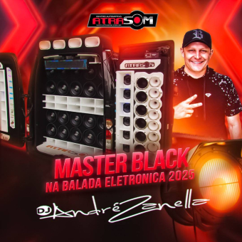 Master Black Na Balada Eletrônica 2025