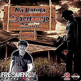 CD NA BATIDA DO SERTANEJO REMIX VOLUME 03