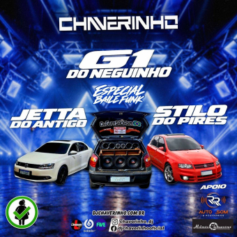 G1 Do Neguinho, Stilo Do Pires e Jetta Do Antigo Esp Baile Funk