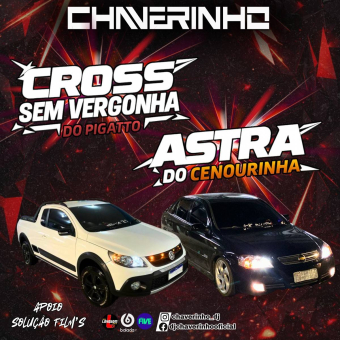 Cross Sem Vergonha Do Pigatto e Astra Do Cenourinha