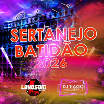 SERTANEJO BATIDÃO 2026