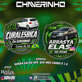 G6 Cura Lésbica Do Gordinho e Logan Arrasta Elas Do Paim Esp Gorda Vai De Apé, Que Meu Carro é 1.0