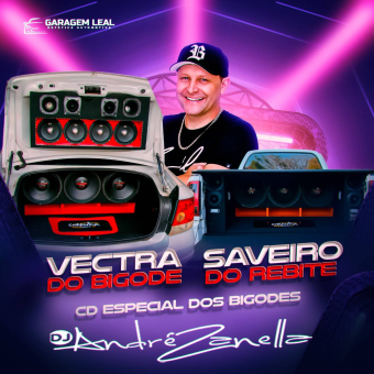 Vectra do Bigode e Saveiro do Rebite (60 Musicas)