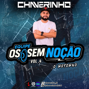 Equipe Os Sem Noção Vol.4 O Retorno
