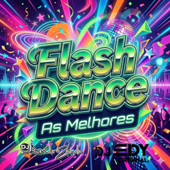 Flashdance Só As Melhores Volume 1