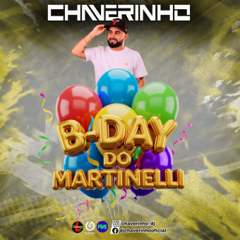 B-Day Do Martinelli