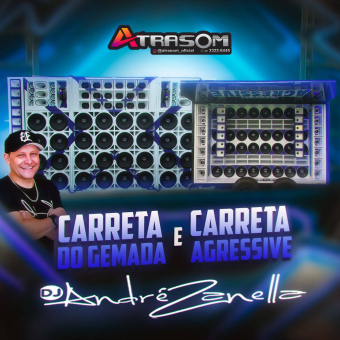 Carreta Agressive e Carreta do Gemada 2026