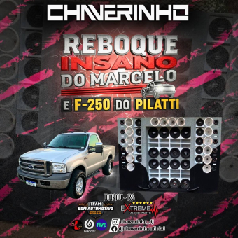 Reboque Insano Do Marcelo e F-250 Do Pilatti