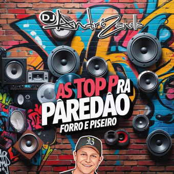As Top Pra Paredão ((Piseiro e Forró)