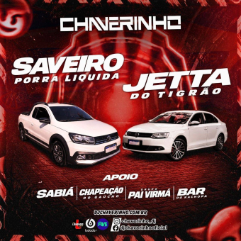 Saveiro Porra Liquida e Jetta Do Tigrão
