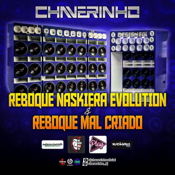 Reboque Naskiera Evolution e Reboque Mal Criado