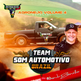 Team Som Automotivo Brazil Agronejo Volume 4